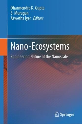 Nano-Ecosystems: Engineering Nature at the Nanoscale