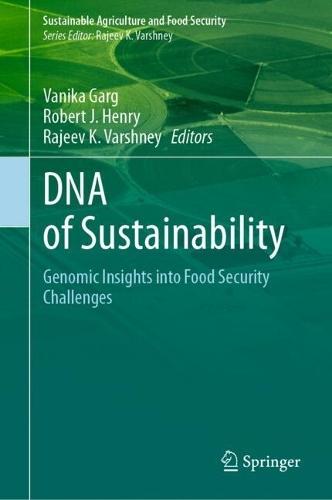 DNA of Sustainability: Genomic Insights into Food Security Challenges