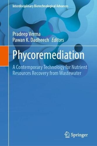 Phycoremediation: A Contemporary Technology for Nutrient Resources Recovery from Wastewater
