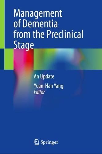 Management of Dementia from the Preclinical Stage: An Update