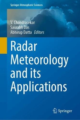 Radar Meteorology and its Applications