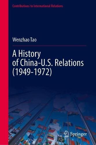 A History of China-U.S. Relations (1949-1972)