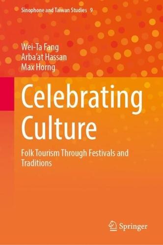 Celebrating Culture: Folk Tourism Through Festivals and Traditions