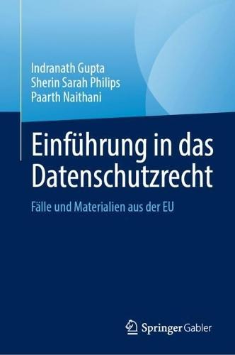 Einführung in das Datenschutzrecht: Fälle und Materialien aus der EU