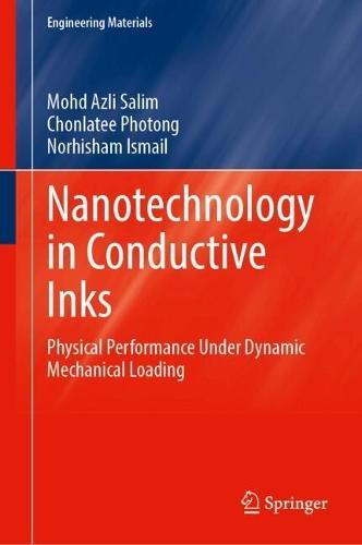 Nanotechnology in Conductive Inks: Physical Performance Under Dynamic Mechanical Loading