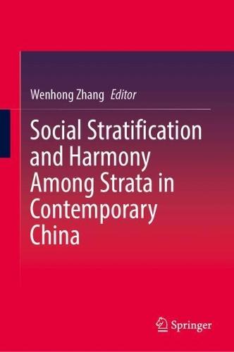 Social Stratification and Harmony Among Strata in Contemporary China