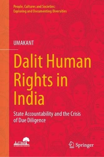 Dalit Human Rights in India: State Accountability and the Crisis of Due Diligence
