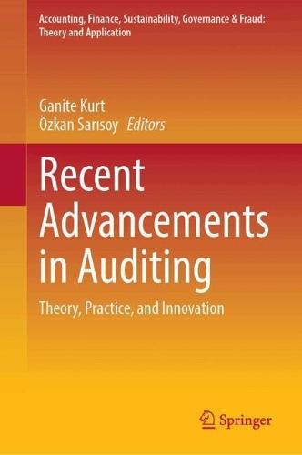 Recent Advancements in Auditing: Theory, Practice, and Innovation