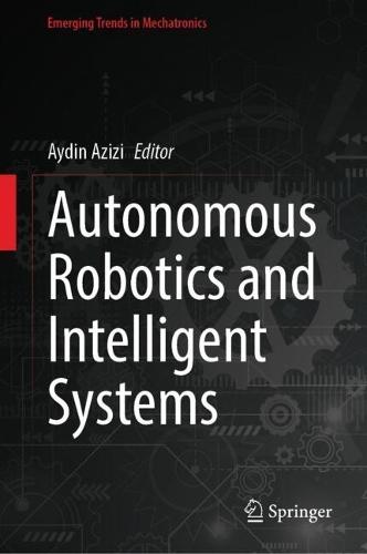 Autonomous Robotics and Intelligent Systems