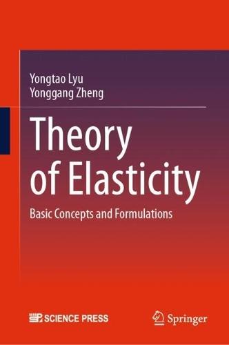 Theory of Elasticity: Basic Concepts and Formulations