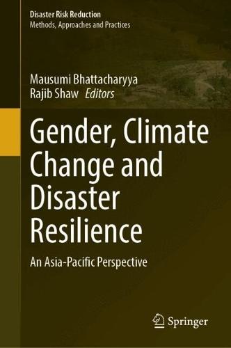 Gender, Climate Change and Disaster Resilience: An Asia-Pacific Perspective