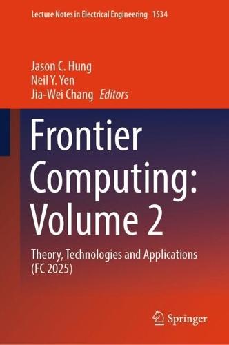 Frontier Computing: Volume 2: Theory, Technologies and Applications (FC 2025)
