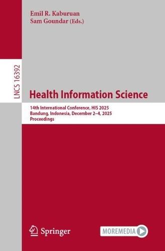 Health Information Science: 14th International Conference, HIS 2025, Bandung, Indonesia, December 2–4, 2025, Proceedings