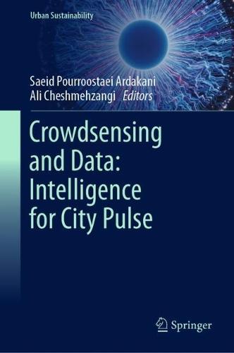 Crowdsensing and Data: Intelligence for City Pulse
