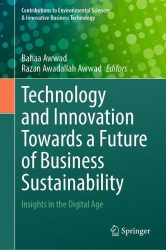 Technology and Innovation Towards a Future of Business Sustainability: Insights in the Digital Age