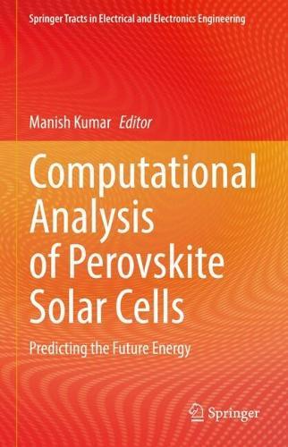 Computational Analysis of Perovskite Solar Cells: Predicting the Future Energy