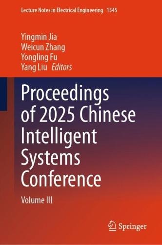 Proceedings of 2025 Chinese Intelligent Systems Conference: Volume III