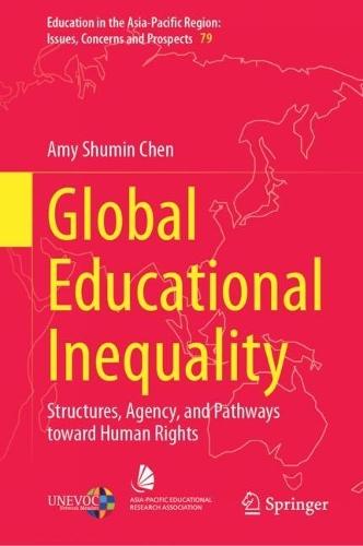 Global Educational Inequality: Structures, Agency, and Pathways toward Human Rights