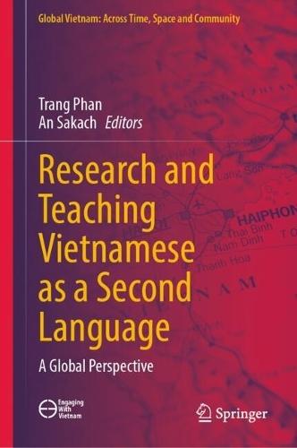 Research and Teaching Vietnamese as a Second Language: A Global Perspective