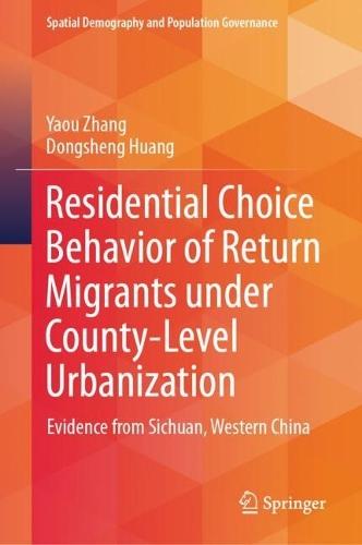 Residential Choice Behavior of Return Migrants under County-Level Urbanization: Evidence from Sichuan, Western China