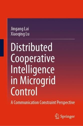 Distributed Cooperative Intelligence in Microgrid Control: A Communication Constraint Perspective