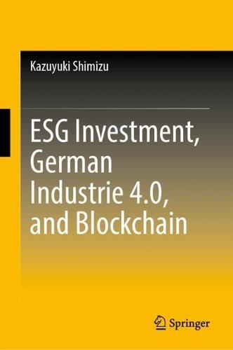 ESG Investment, German Industrie 4.0, and Blockchain