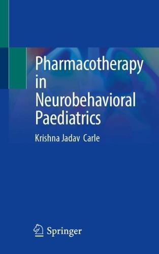 Pharmacotherapy in Neurobehavioral Paediatrics