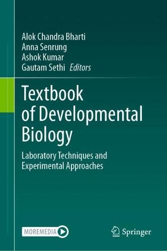 Textbook of Developmental Biology: Laboratory Techniques and Experimental Approaches