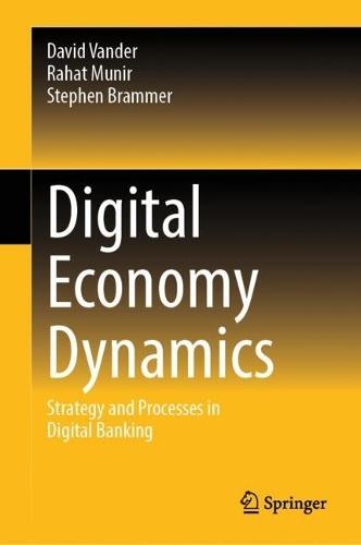 Digital Economy Dynamics: Strategy and Processes in Digital Banking