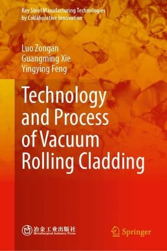 Technology and Process of Vacuum Rolling Cladding