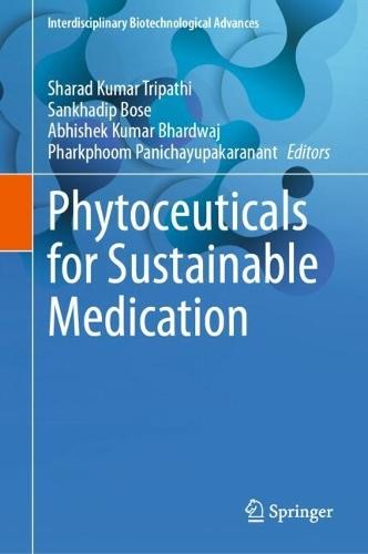 Phytoceuticals for Sustainable Medication