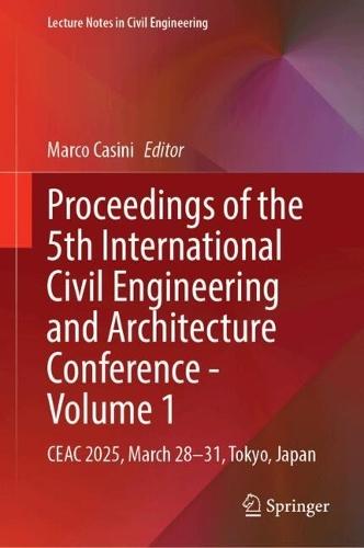 Proceedings of the 5th International Civil Engineering and Architecture Conference - Volume 1: CEAC 2025, March 28–31, Tokyo, Japan