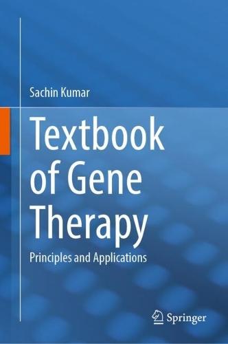 Textbook of Gene Therapy: Principles and Applications