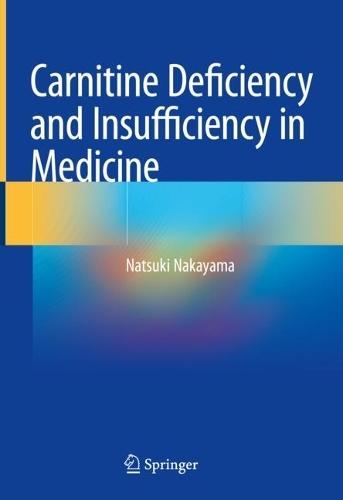 Carnitine Deficiency and Insufficiency in Medicine