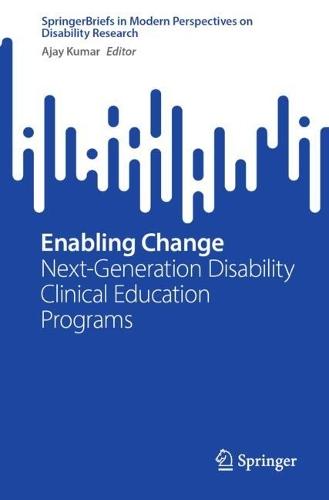 Enabling Change: Next-Generation Disability Clinical Education Programs