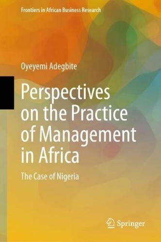Perspectives on the Practice of Management in Africa: The Case of Nigeria