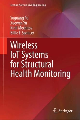 Wireless IoT Systems for Structural Health Monitoring