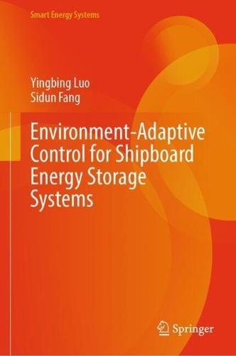 Environment-Adaptive Control for Shipboard Energy Storage Systems