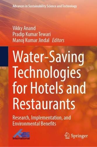 Water-Saving Technologies for Hotels and Restaurants: Research, Implementation, and Environmental Benefits