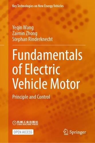 Fundamentals of Electric Vehicle Motor: Principle and Control
