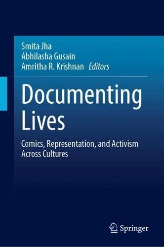 Documenting Lives: Comics, Representation, and Activism Across Cultures