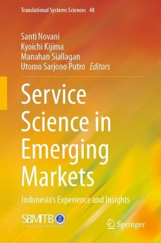 Service Science in Emerging Markets: Indonesia’s Experience and Insights