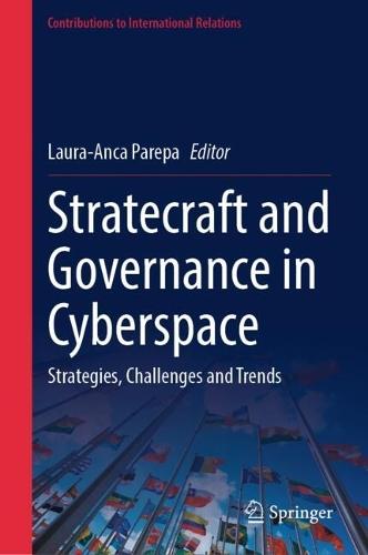 Stratecraft and Governance in Cyberspace: Strategies, Challenges and Trends