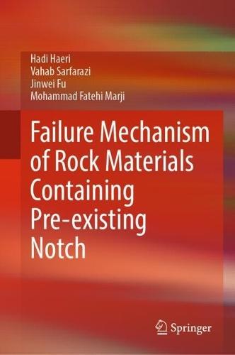 Failure Mechanism of Rock Materials Containing Pre-existing Notch