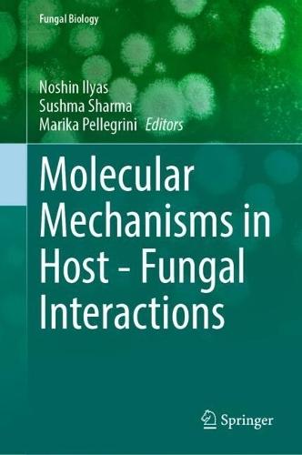 Molecular Mechanisms in Host - Fungal Interactions