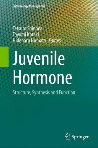 Juvenile Hormone: Structure, Synthesis and Function