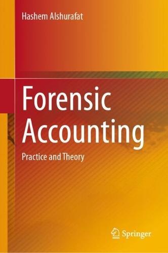 Forensic Accounting: Practice and Theory