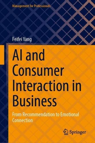 AI and Consumer Interaction in Business: From Recommendation to Emotional Connection