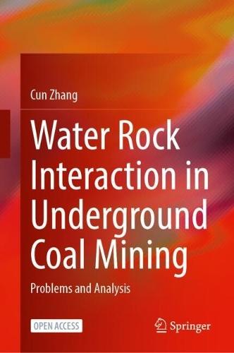 Water Rock Interaction in Underground Coal Mining: Problems and Analysis