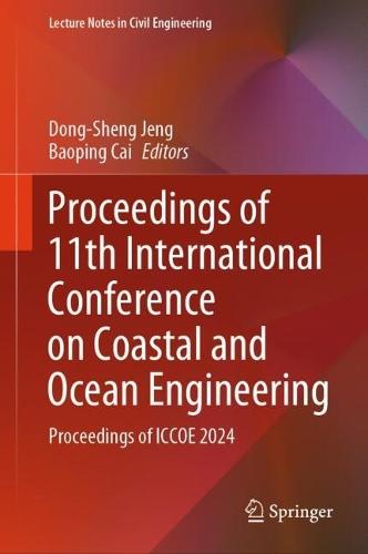 Proceedings of 11th International Conference on Coastal and Ocean Engineering: Proceedings of ICCOE 2024